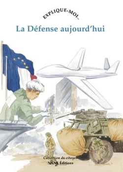 EXPLIQUE-MOI... Tome 58 : la défense d'aujourd'hui