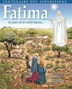 Fatima - le jour où le soleil dansa...