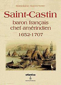 Saint-castin baron francais, chef amerindien 1652-1707