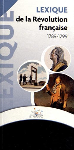 Lexique de révolution française - 1789-1799