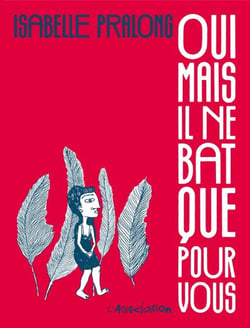 Oui mais il ne bat que pour vous