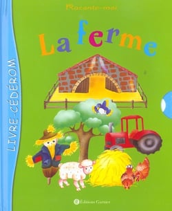 La ferme : livre cédérom à partir de 3 ans