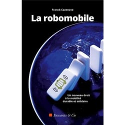 La robomobile : un nouveau droit à la mobilité durable et solidaire