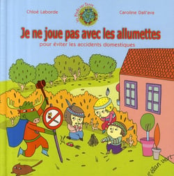 JE NE JOUE PAS AVEC LES ALLUMETTES