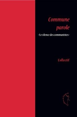 Commune  parole "le silence des communistes"