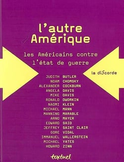 L'autre Amérique - les Américains contre l'état de guerre