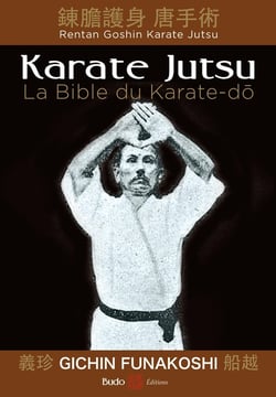 Karaté jutsu - la Bible du karaté-do