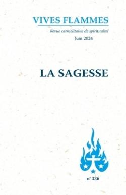 Revue Vives Flammes n.336 : La sagesse