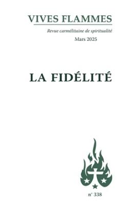 Revue Vives Flammes n.338 : La fidélité
