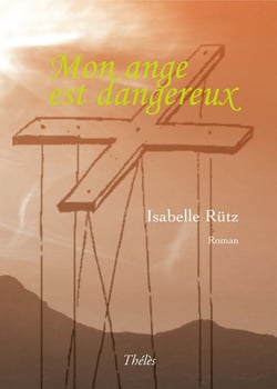 Mon ange est dangereux