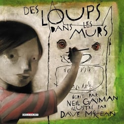 Des loups dans les murs Tome 1 - loups dans mur