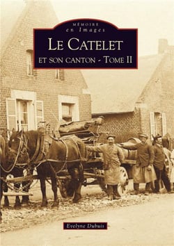 Le Catelet et son canton Tome 2
