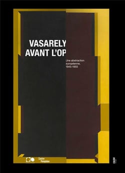 Vasarely avant l'op : une abstraction européenne, 1945-1955