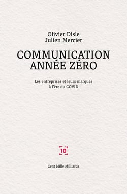 Communication année zéro : Les entreprises et leurs marques à l'ère du COVID