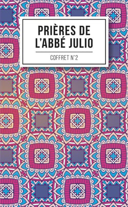 Les prières de l'abbé Julio