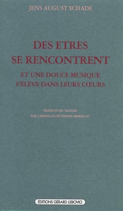 Des êtres se rencontrent - et une douce musique s'élève dans leurs coeurs