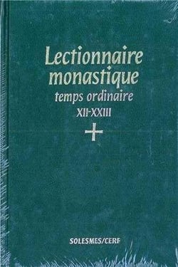 Lectionnaire monastique (latin-français) vol. 5 temps ordinaire semaines XII-XXIII