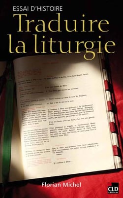 Traduire la liturgie - essai d'histoire