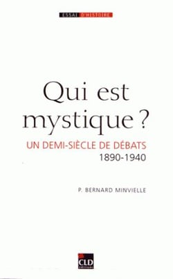 Qui est mystique ? un demi-siècle de débats (1890-1940)