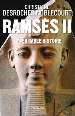 Ramsès II : La véritable histoire
