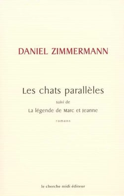 Les chats parallèles - la légende de Marc et Jeanne