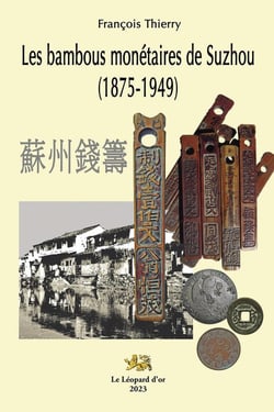 Les Bambous monétaires de Suzhou (1875-1949)