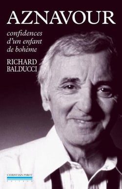 Aznavour, confidences d'un enfant de bohème