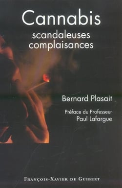 Cannabis : Scandaleuses complaisances
