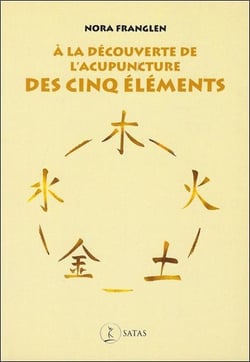 A la decouverte de l'acupuncture des cinq elements