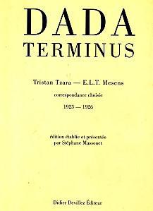 Dada terminus - correspondance choisie (1923-1926)