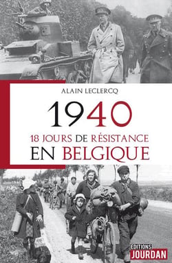 1940, 18 jours de resistance en belgique