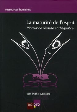 LA MATURITÉ DE L'ESPRIT - 2ÈME ÉDITION