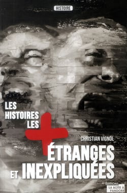 Les histoires les plus étranges et inexpliquées