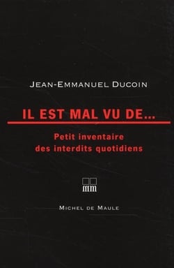 Il est mal vu de... petit inventaire des interdits quotidiens