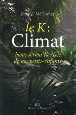Climat, nous serons la risée de nos petits enfants