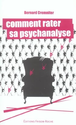 Comment rater sa psychanalyse