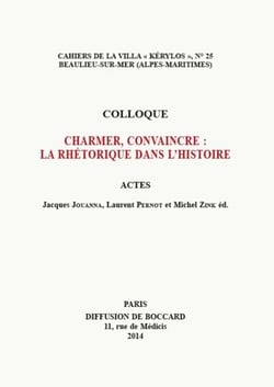 Charmer, convaincre: la rethorique dans l'histoire