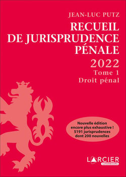 Recueil de jurisprudence pénale t.1 (édition 2022)