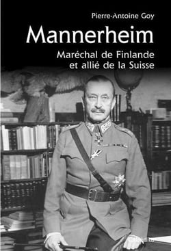 Mannerheim, maréchal de finlande et allié de la suisse