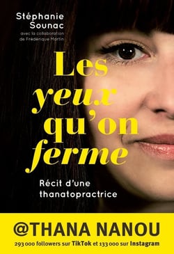 Les yeux qu'on ferme : Récit d'une thanatopractrice