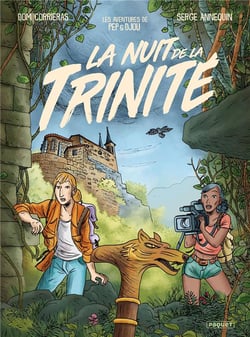 Les expéditions Urbex de Pep et Djou, fouineurs de mémoires Tome 2 : la nuit de la Trinité