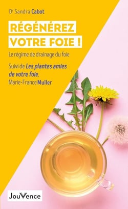 Régénérez votre foie ! le régime de drainage du foie - les plantes amies de votre foie