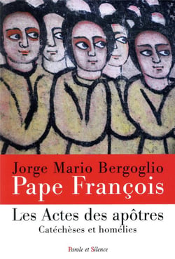 Les actes des apôtres - catéchèses et homélies
