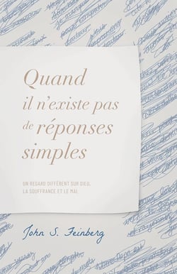 Quand il n'existe pas de réponses simples - un regard différent sur Dieu, la souffrance et le mal