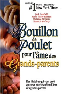 Bouillon de poulet pour l'âme des grands-parents