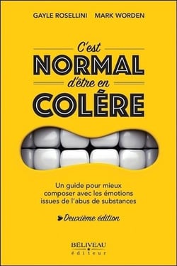 C'est normal d'être en colère - un guide pour mieux composer avec les émotions (2e édition)