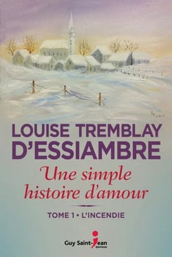 Une simple histoire d'amour Tome 1 : l'incendie