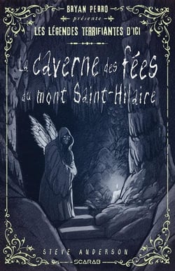La caverne des fées du mont Saint-Hilaire