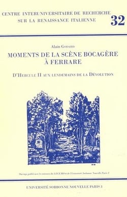 Moments de la scène bocagère à Ferrare - de Hercule II aux lendemains de la Dévolution