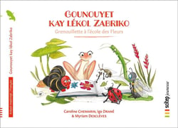 Gounouyet kay lekol zabriko - Grenouillette à l'école des fleurs